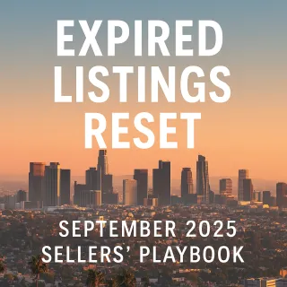 LA Expired Listings Reset September 2025 Sellers’ Playbook