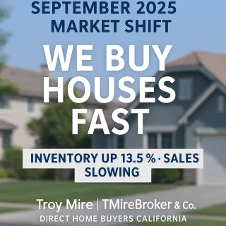 September 2025 California Market Update: We Buy Houses Fast, As-Is, for Cash