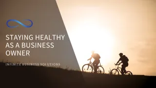 Staying Healthy as a Business Owner