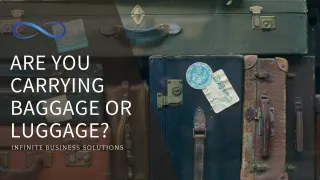 Are You carrying Baggage or Luggage?