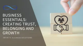Business Essentials: Creating Trust, Belonging and Growth