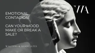 Emotional Contagion: Can Your Mood Make or Break a Sale?
