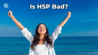 Is HSP Bad?