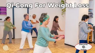 Qi Gong for Weight Loss: Balance Energy and Burn Fat Naturally