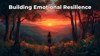 Building Emotional Resilience as a Highly Sensitive Person: Strength Without Sacrificing Sensitivity