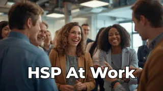 HSP at Work: Reasonable Adjustments (UK Guide)