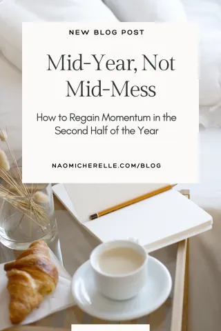 Mid-Year, Not Mid-Mess: How to Regain Momentum in the Second Half of the Year