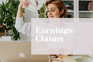 Earnings Claims: Can You Legally Say, “Earn $10,000 a Month from Home!”?
