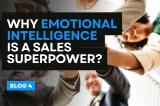 Why Emotional Intelligence Is a Sales Superpower