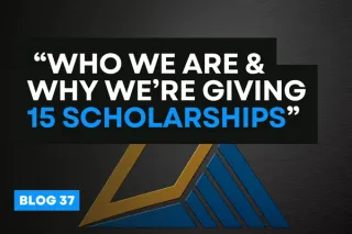 “Who We Are & Why We’re Giving 15 Scholarships”