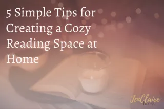 5 Simple Tips for Creating a Cozy Reading Space at Home