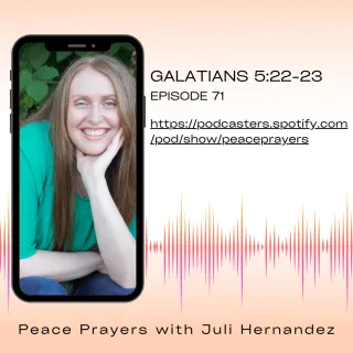 Episode 71: Galatians 5:22-23