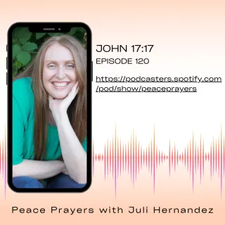 Episode 120: John 17:17