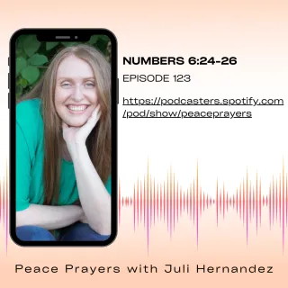 Episode 123: Numbers 6:24-26