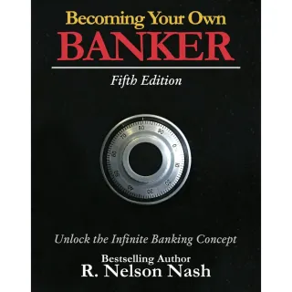 Why Becoming Your Own Banker Should Be Your First Step Into Infinite Banking