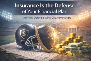 Why Insurance Is the Defense of Your Financial Plan (And Why Defense Wins Championships)