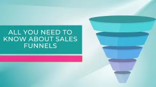 All you need to know about sales funnel