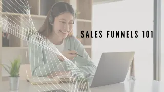 Sales Funnels 101