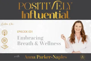 031 Embracing Breath & Wellness