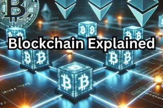 Blockchain Explained: The Future of Decentralization and Digital Transactions