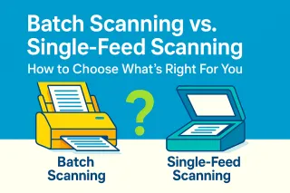 Batch Scanning vs. Single-Feed Scanning: What’s Right for Your Project? Post