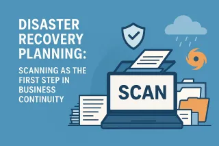 Disaster Recovery Planning: Scanning as the First Step in Business Continuity