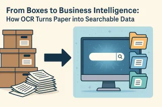 From Boxes to Business Intelligence: How OCR Turns Paper into Searchable Data