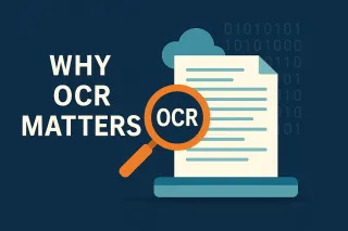What Is OCR and Why Businesses Should Never Scan Without It