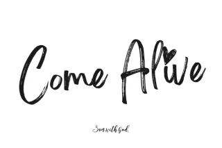 Come Alive