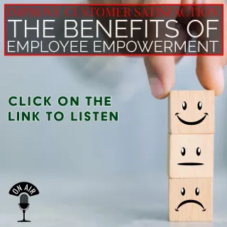 Why Empowered Employees Create Happier Customers (and Boost Your Bottom Line)