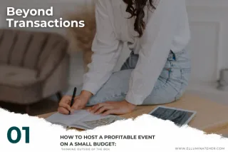 How to Host a Profitable Event on a Small Budget: Thinking Outside the Box