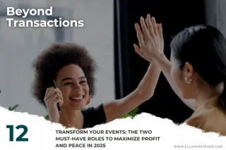 Transform Your Events: The Two Must-Have Roles to Maximize Profit and Peace in 2025