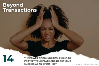 The Power of Boundaries: 5 Ways to Protect Your Peace and Boost Your Success as an Event Host