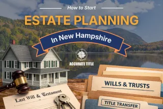 How to Start Estate Planning in New Hampshire: A Guide for Local Families