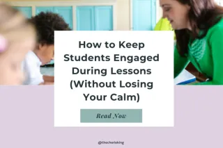 How to Keep Students Engaged During Lessons (Without Losing Your Calm)?
