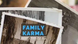 Clear Family Karma