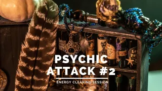 Negative Energy and Psychic Attack Part 2