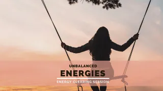 Are You Surrounded By Unbalanced Energy? Video