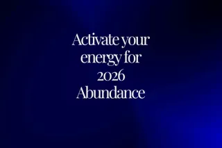 Activate Your Energy for Abundance in 2026