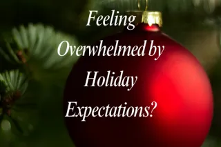 How to Enjoy the Holidays Instead of Just Surviving Them