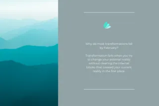 Why Transformation Fails (And How to Make Changes That Actually Stick)