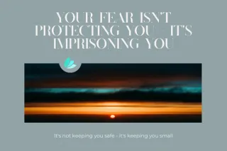 The Imprisonment of Fear