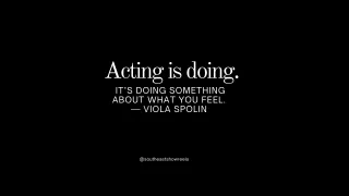 Acting Is Doing: Viola Spolin’s Key to Bringing Emotions to Life