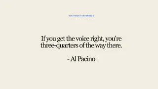 Al Pacino on Acting: Why Finding the Voice Unlocks Your Character