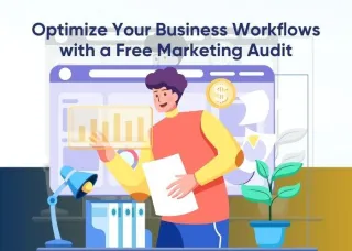 Are Your Business Workflows a Mess? Time for a Free Marketing Audit