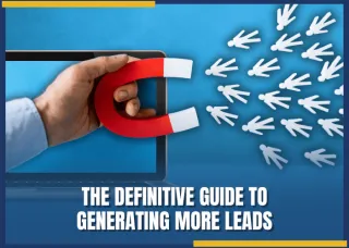 The Ultimate Lead Generation Guide for Beginners: Simple Strategies to Boost Your Business