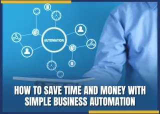 Why Your Business Needs Automation Now More Than Ever