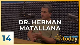 BBT Ep. 14: Dr. Herman Matallana