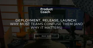 Deployment vs Release vs Launch: How they're different (And Why It Matters)