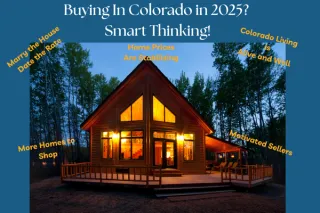 Why 2025 Is a Smart Time to Buy Real Estate in Colorado